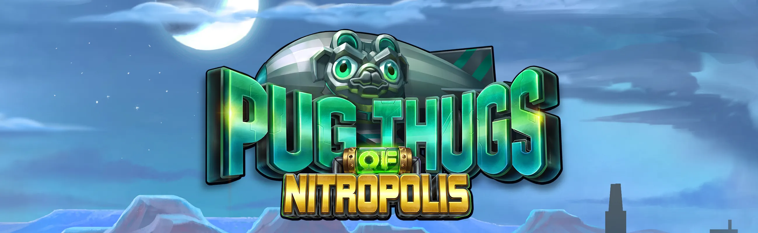 Pug thugs nitropolis hero banner
